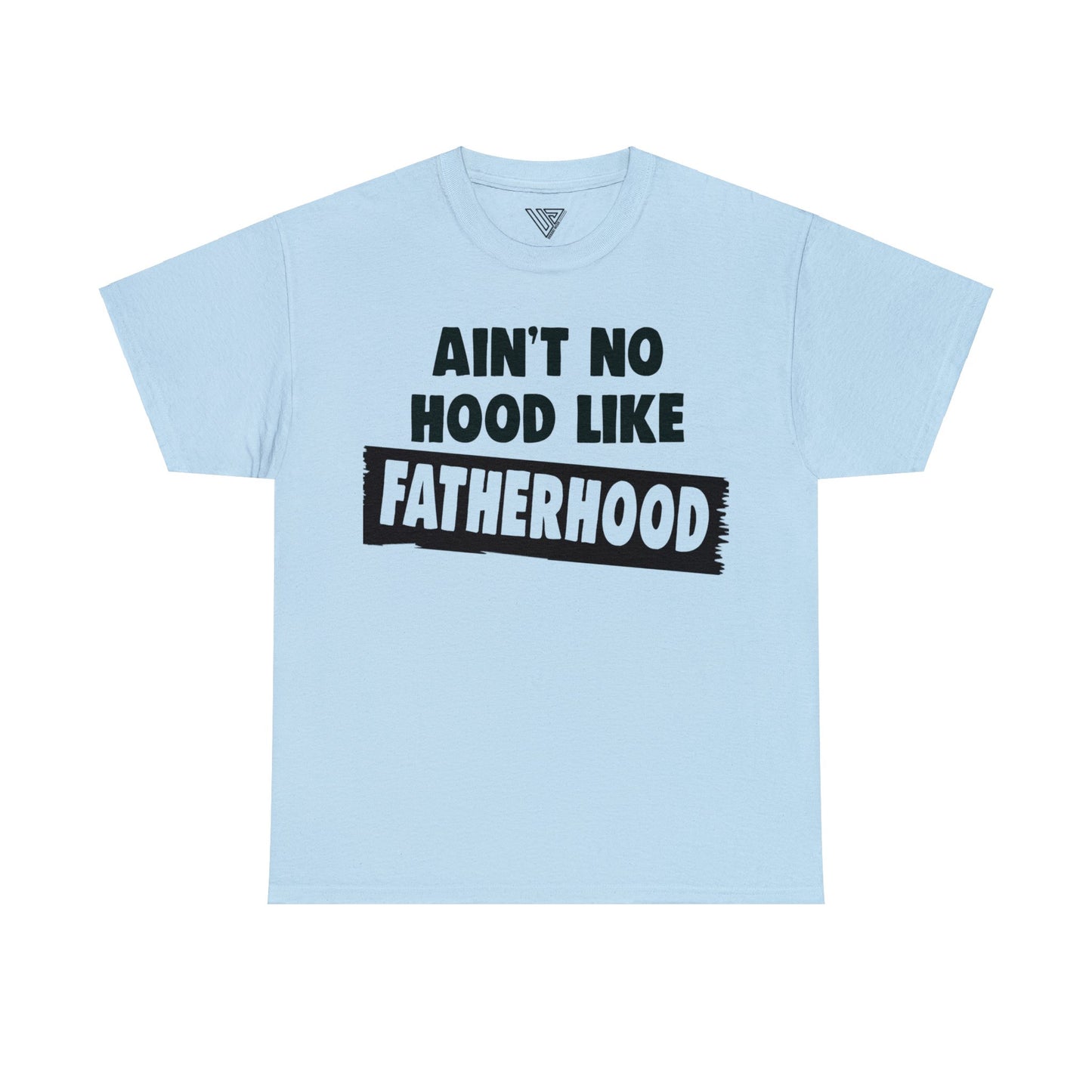 UrbanJ Aint No Hood like Fatherhood Heavy Cotton Tee