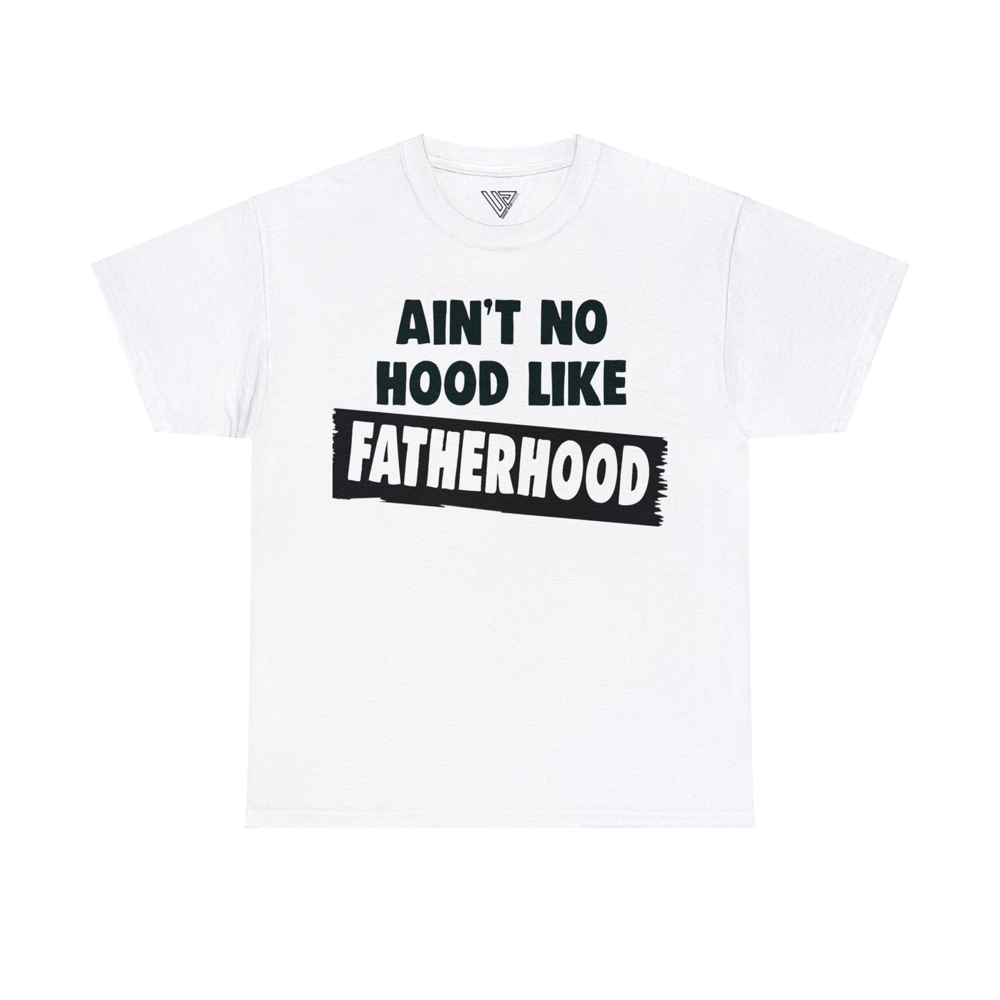 UrbanJ Aint No Hood like Fatherhood Heavy Cotton Tee