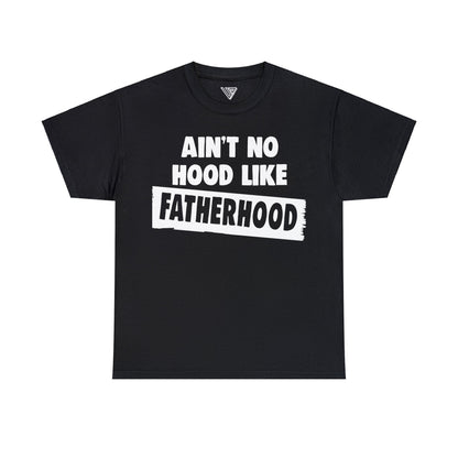 UrbanJ Aint No Hood like Fatherhood Heavy Cotton Tee