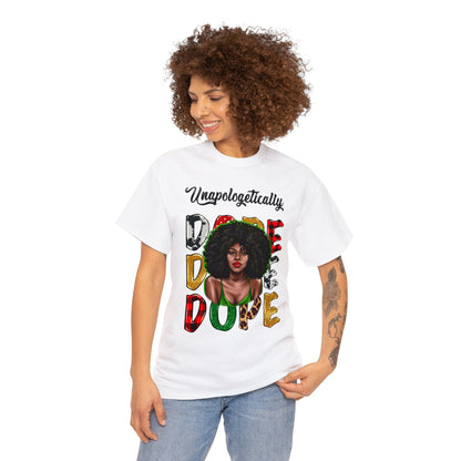 Unapologetically Dope Afro Woman Heavy Cotton Tee